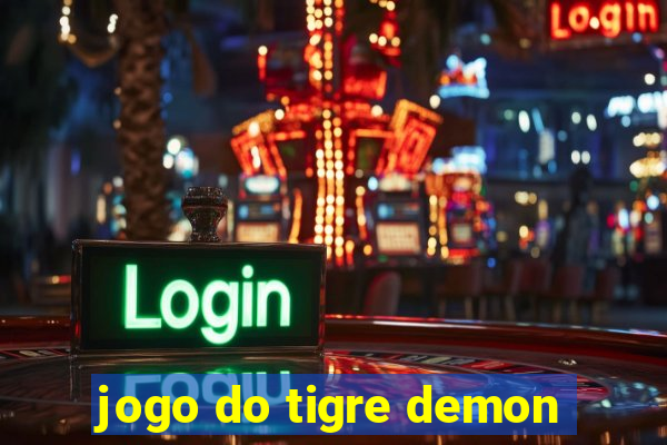 jogo do tigre demon